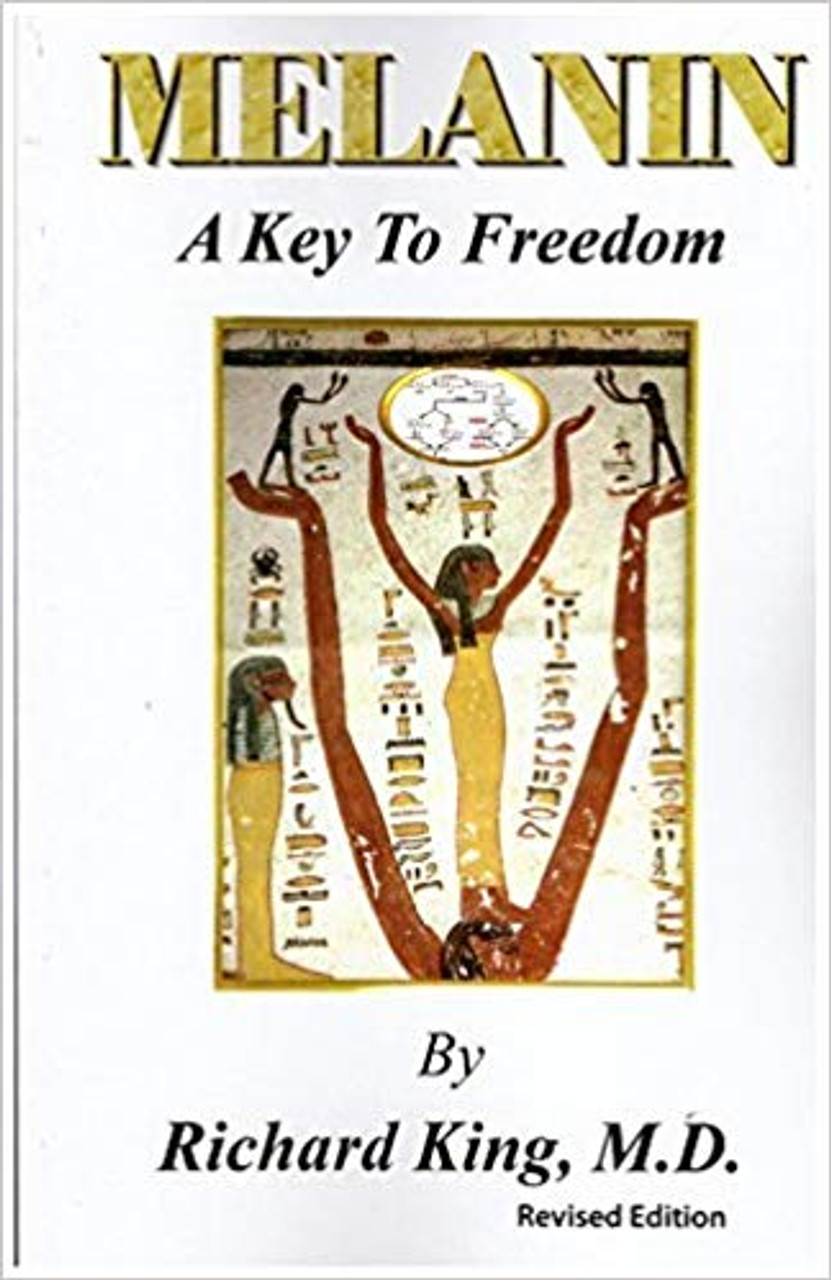 Melanin A Key To Freedom Richard King Shades Of Afrika Online