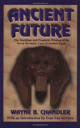 Ancient Future by Wayne B. Chandler - Book