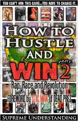 How to Hustle & Win:  A Survival Guide For the Ghetto Vol. 2 by Supreme Design LLC - Book