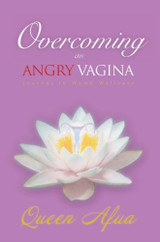 Overcoming An Angry Vagina