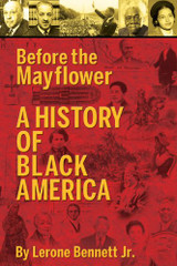Before the Mayflower A History of Black America By Lerone Bennett Jr.