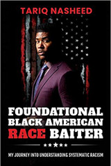 Foundational Black American Race Baiter By Tariq Nasheed Signed Hardback