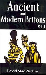 Ancient and Modern Britons Vol I by David Mac Ritchie - Book//Sb