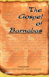 The Gospel of Barnabas by Iman Muhammad Armiya Nu'Man