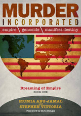 Murder Incorporated  By Mumia Abu-Jamal and Stephen Vittoria