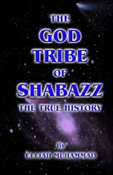 The God Tribe of Shabazz | The True History  By Elijah Muhammad