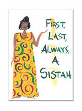 Magnets "First Last Always A Sistah"