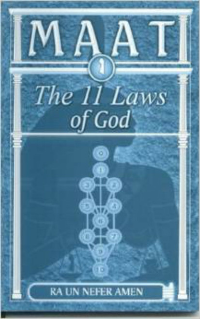MAAT - The 11 Laws of God by Ra Un Nefer Amen - Book