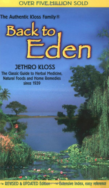 Back to Eden by Jethro Kloss - Book