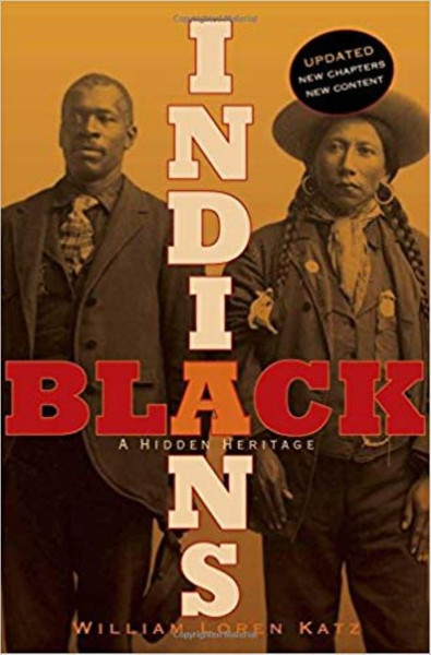 Black Indians: A Hidden Heritage by William Loren Katz - Book