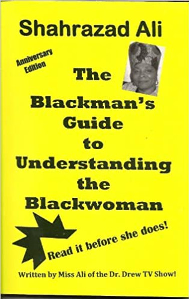 The Black Man's Guide to Understanding the Black Woman by Shahrazad Ali - Book
