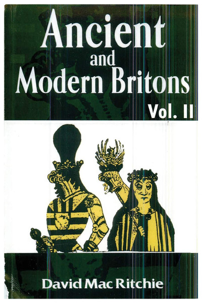 Ancient and Modern Britons Vol II by David Mac Ritchie - Book//Sb