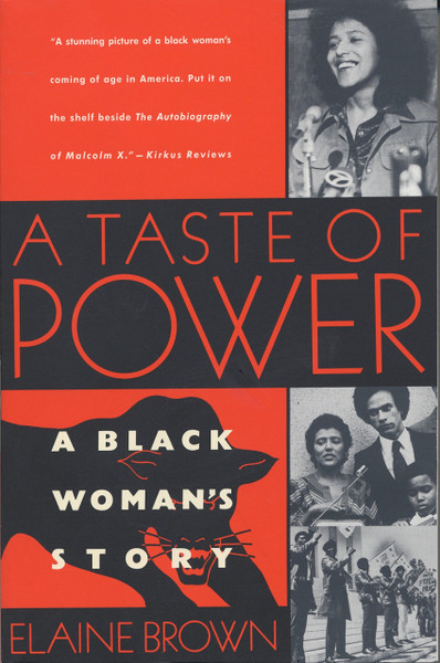 A Taste of Power: A Black Woman's Story By Elaine Brown