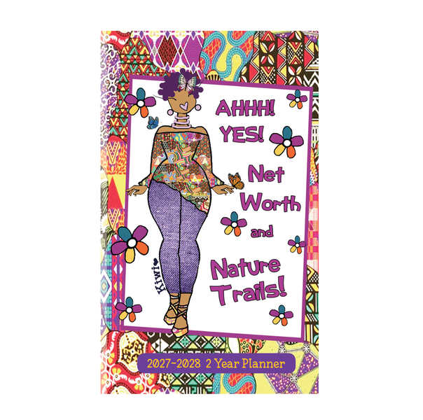 "Net Worth And Nature Trails" 2027 Weekly Inspirational PlanHER - Kiwi McDowell
