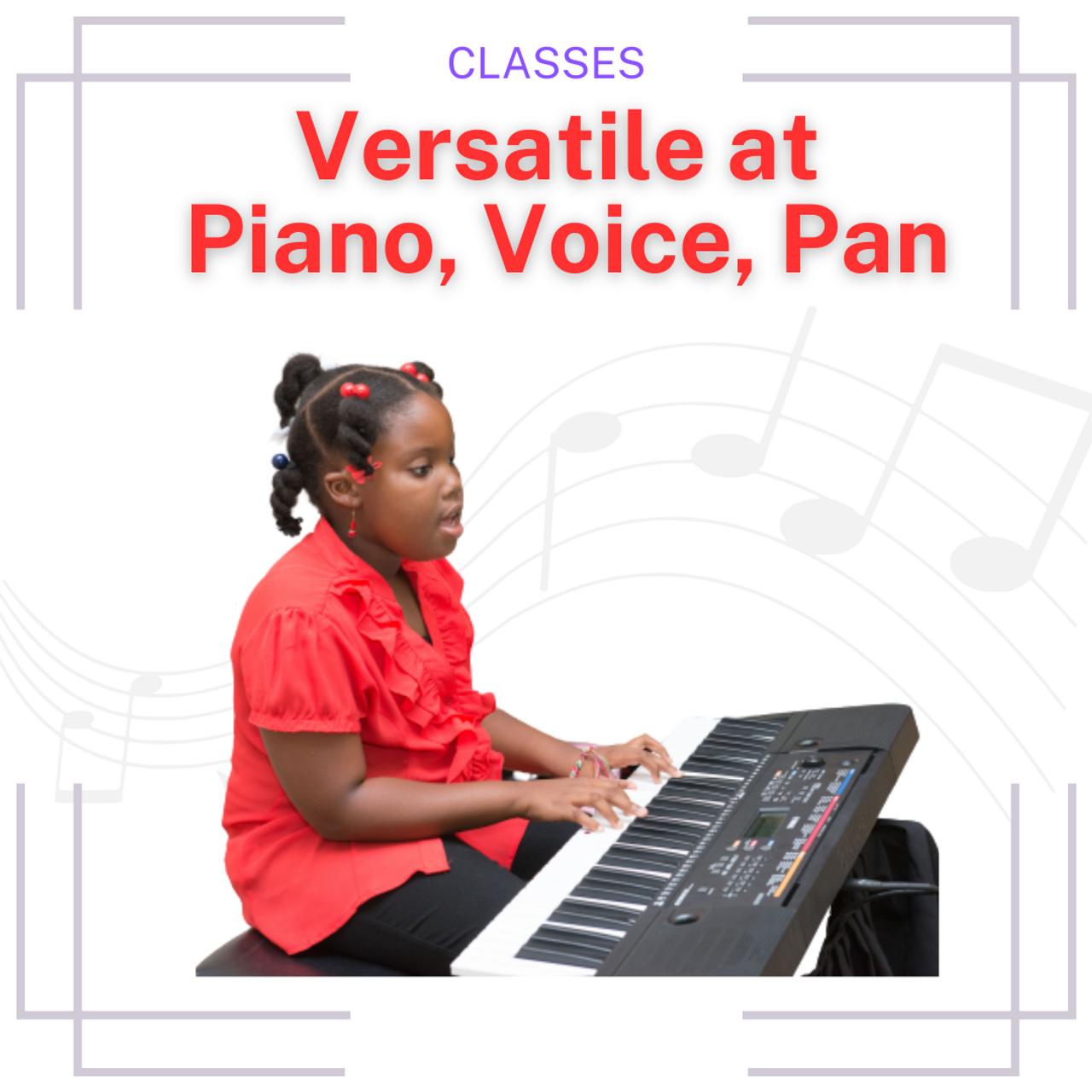 Versatile At the Piano, Voice, Steelpan (8-15yrs)