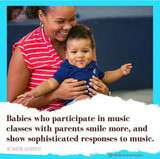  Babies who participate in music class with parents smile more!