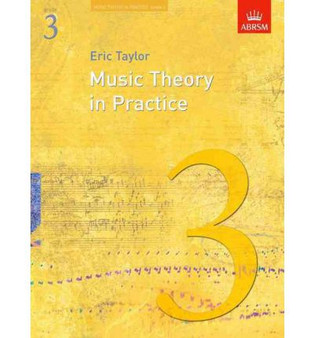 Music Theory in Practice Grade 3 - Eric Taylor
