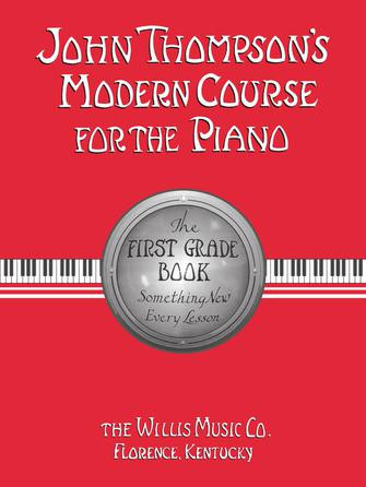 John Thompson's Modern Course For The Piano – First Grade (Book Only)