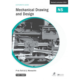 TVET First Mechanical Drawing and Design N5 Lecturer's Guide - ISBN 9781430811589