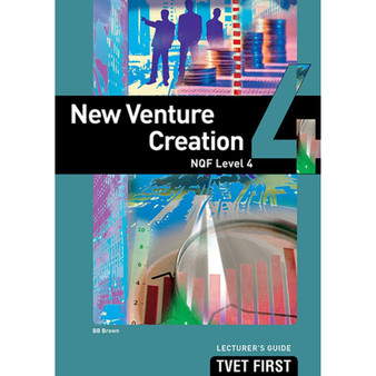 TVET First New Venture Creation NQF Level 4 Lecturer's Guide - ISBN 9781920311513