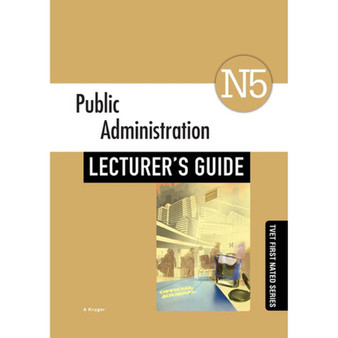 TVET First Public Administration N5 Lecturer's Guide - ISBN 9781430806288