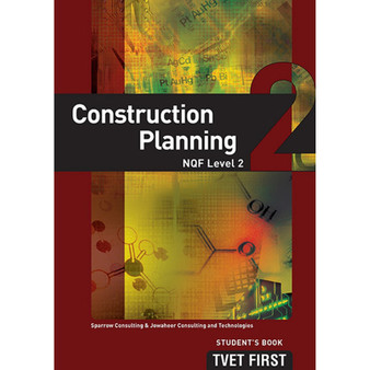 DIGITAL - TVET First Construction Planning NQF Level 2 Student's eBook (Web PDF) - ISBN 9781430802907