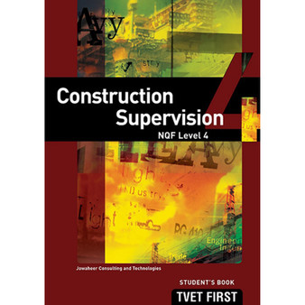 DIGITAL - TVET First Construction Supervision NQF Level 4 Student's eBook (MEE e-reader) - ISBN 9781776336340