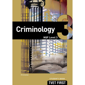 DIGITAL - TVET First Criminology NQF Level 3 Student's eBook (MEE e-reader) - ISBN 9781776336494