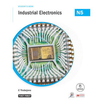 DIGITAL - TVET First Industrial Electronics N5 Student's eBook (Web PDF) - ISBN 9781430811077