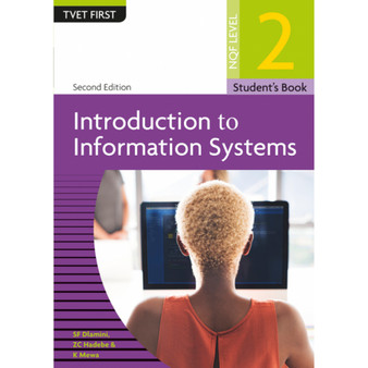 DIGITAL - TVET First Introduction to Information Systems NQF Level 2 Student's eBook (2nd edition) (Web PDF) - ISBN 9781430807193