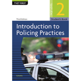 DIGITAL - TVET First Introduction to Policing Practices NQF Level 2 Student's eBook (MEE e-reader) - ISBN 9781776337552