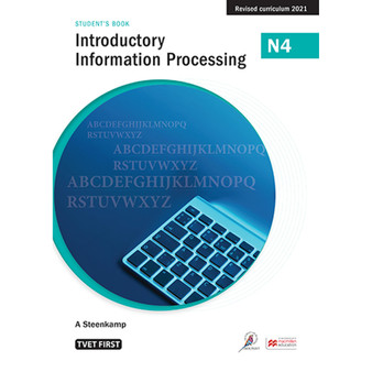 DIGITAL - TVET First Introductory Information Processing N4 Student's eBook (Web PDF) - ISBN 9781430808701