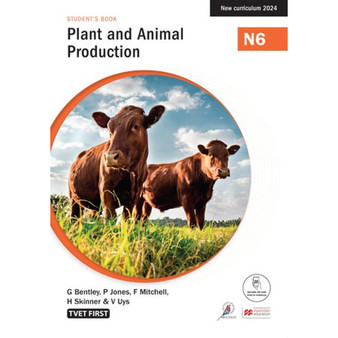 DIGITAL - TVET First Plant and Animal Production N6 Student's eBook (Web PDF) - ISBN 9781430811473