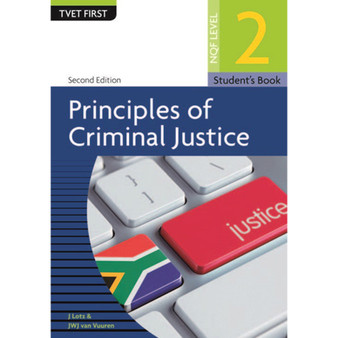 DIGITAL - TVET First Principles of Criminal Justice NQF Level 2 Student's eBook (Web PDF) - ISBN 9781430807162