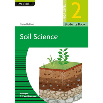 DIGITAL - TVET First Soil Science NQF Level 2 Student's eBook (2nd edition) (Web PDF) - ISBN 9781779971746