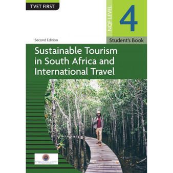 DIGITAL - TVET First Sustainable Tourism in South Africa and International Travel NQF Level 4 Student's eBook (2nd edition) (Web PDF) - ISBN 9781779975188