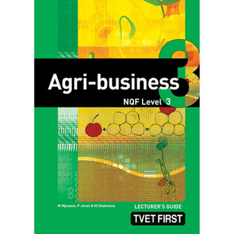 TVET First Agribusiness NQF Level 3 Lecturer's Guide (previous edition) - ISBN 9780853209072