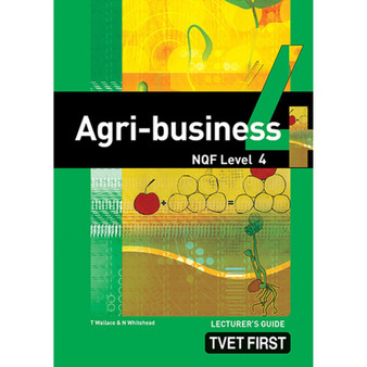 TVET First Agribusiness NQF Level 4 Lecturer's Guide (previous edition) - ISBN 9781770304680