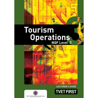 TVET First Tourism Operations NQF Level 3 Lecturer's Guide (previous edition) - ISBN 9780853209058