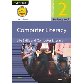 DIGITAL - TVET First Life Skills and Computer Literacy: Computer Literacy NQF Level 2 Student's eBook (previous edition) (MEE e-reader) - ISBN 9781776337637