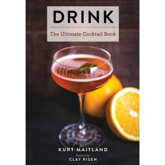 Drink: Featuring Over 1,100 Cocktail, Wine, and Spirits Recipes - ISBN 9781604338317