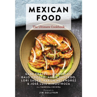 Mexican Food: The Ultimate Cookbook - ISBN 9781646431892