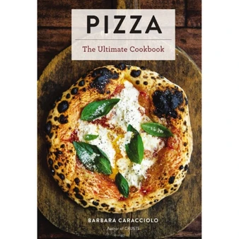 Pizza: The Ultimate Cookbook Featuring More Than 300 Recipes - ISBN 9781646430031