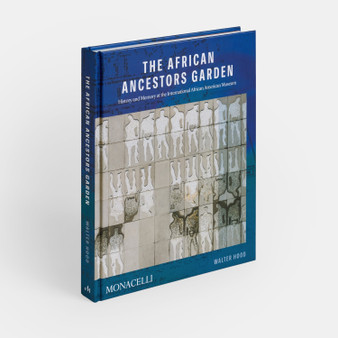 The African Ancestors Garden: History and Memory at the International African American Museum - ISBN 9781580935845