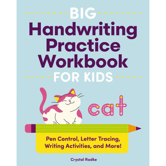 Big Handwriting Practice Workbook for Kids: Pen Control, Letter Tracing, Writing Activities, and More! - ISBN 9781400353019
