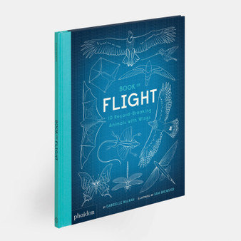Book of Flight: 10 Record-Breaking Animals with Wings - ISBN 9780714878683