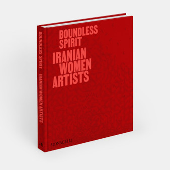 Boundless Spirit: Iranian Women Artists - ISBN 9781580937504