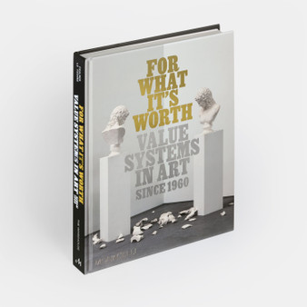 For What It's Worth: Value Systems in Art since 1960 - ISBN 9781580936583