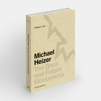 Michael Heizer: The Once and Future Monuments - ISBN 9781580935203