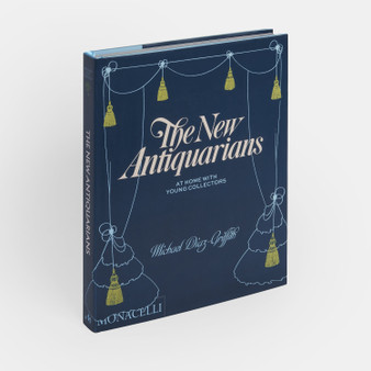 The New Antiquarians: At Home with Young Collectors - ISBN 9781580935906